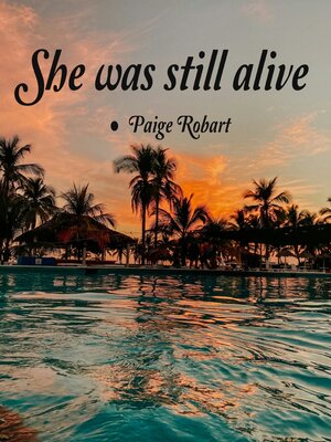 cover image of She Was Still Alive